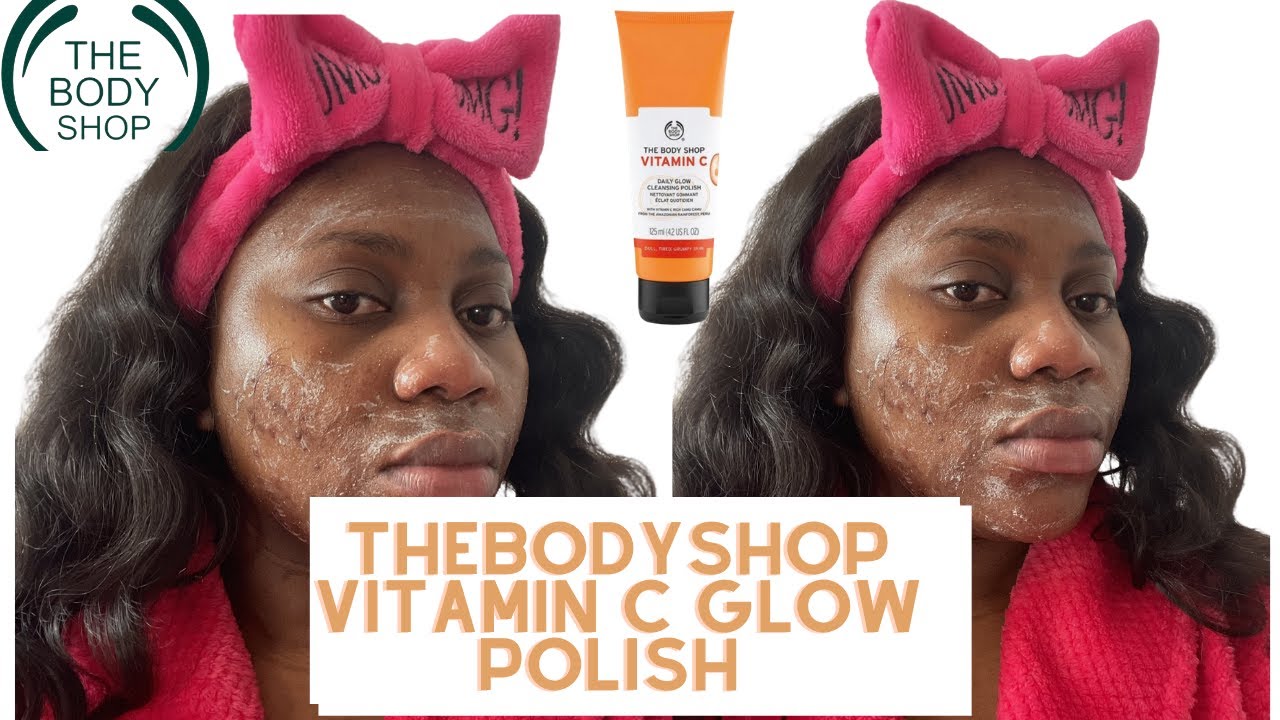 THE BODY SHOP VITAMIN C DAILY GLOW POLISH REVIEW | ACNE PRONE SKIN