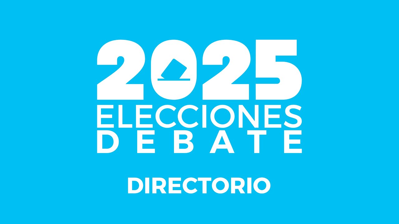 Debate 2025 - Presidencia del Directorio