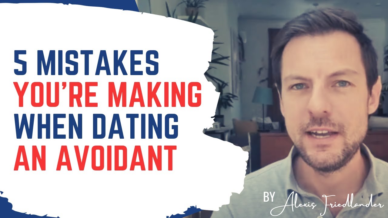 The 5 Mistakes You're Making When Dating An Avoidant