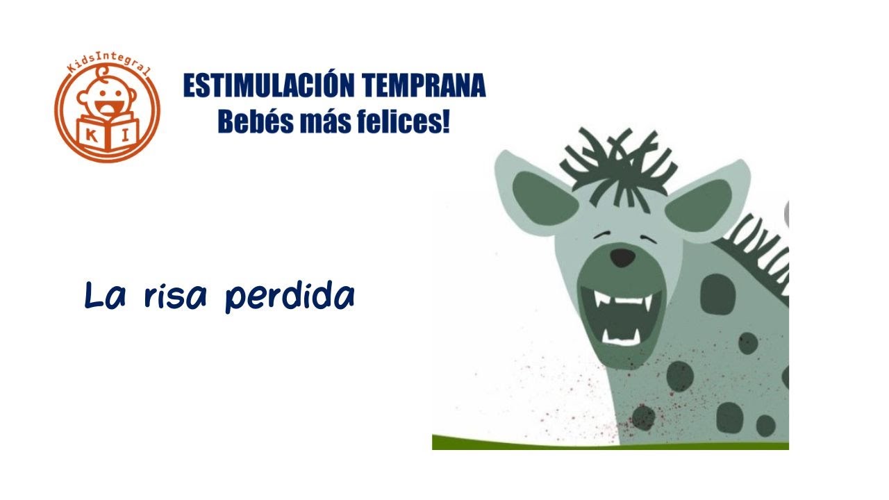La RISA perdida -  CUENTOS para DIVERTIRSE - Estimulación temprana
