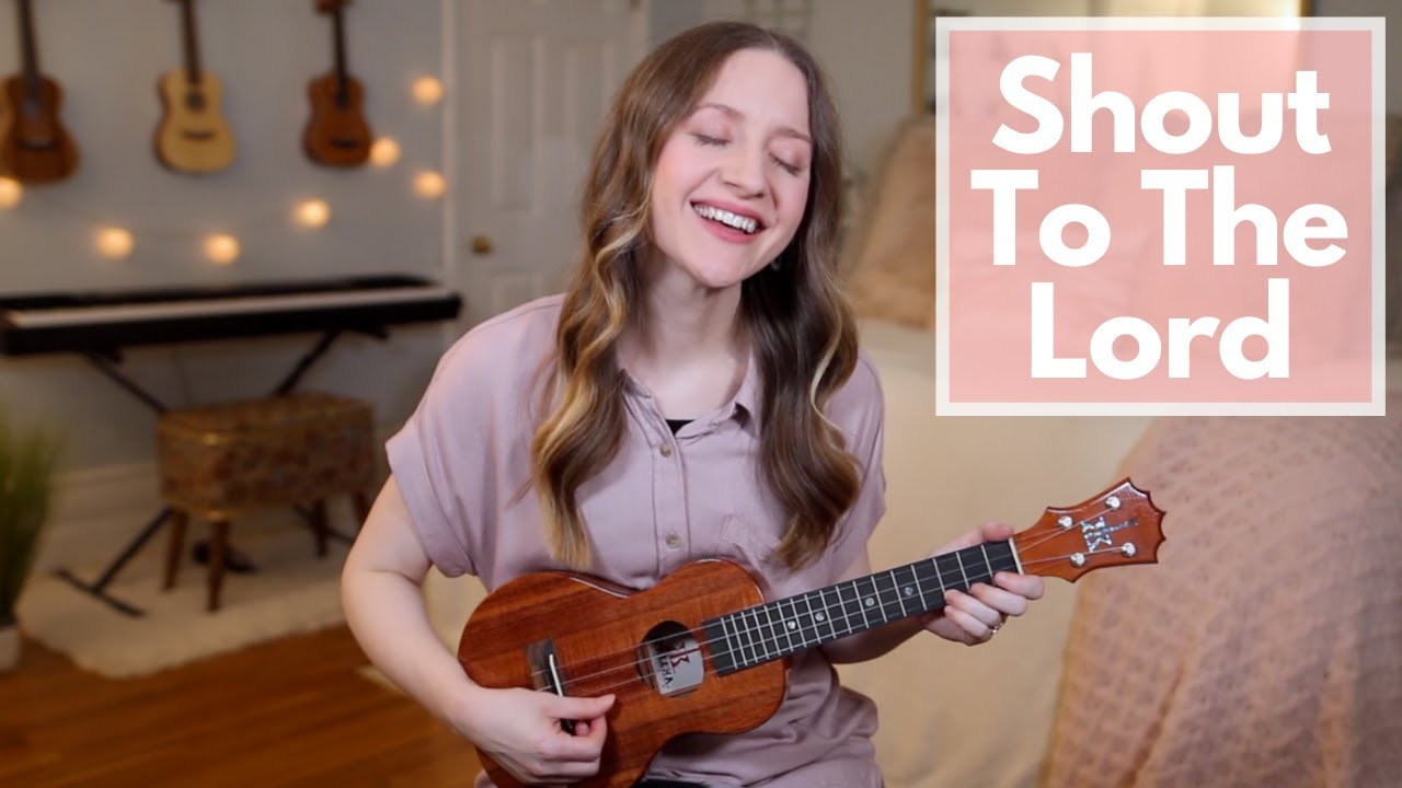 Shout To The Lord - Hillsong/Darlene Zschech (Fingerstyle Ukulele Cover)