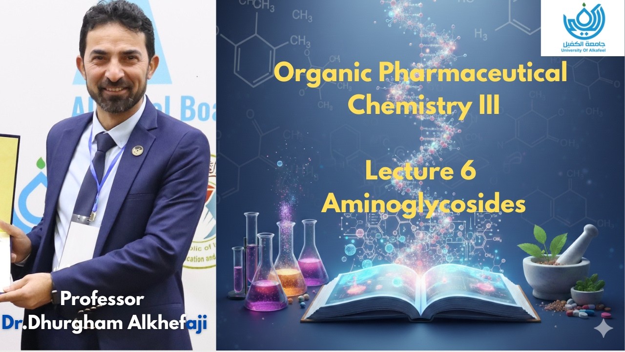 Organic Pharmaceutical Chemistry III. Lecture 6: Aminoglycosides Antibiotics
