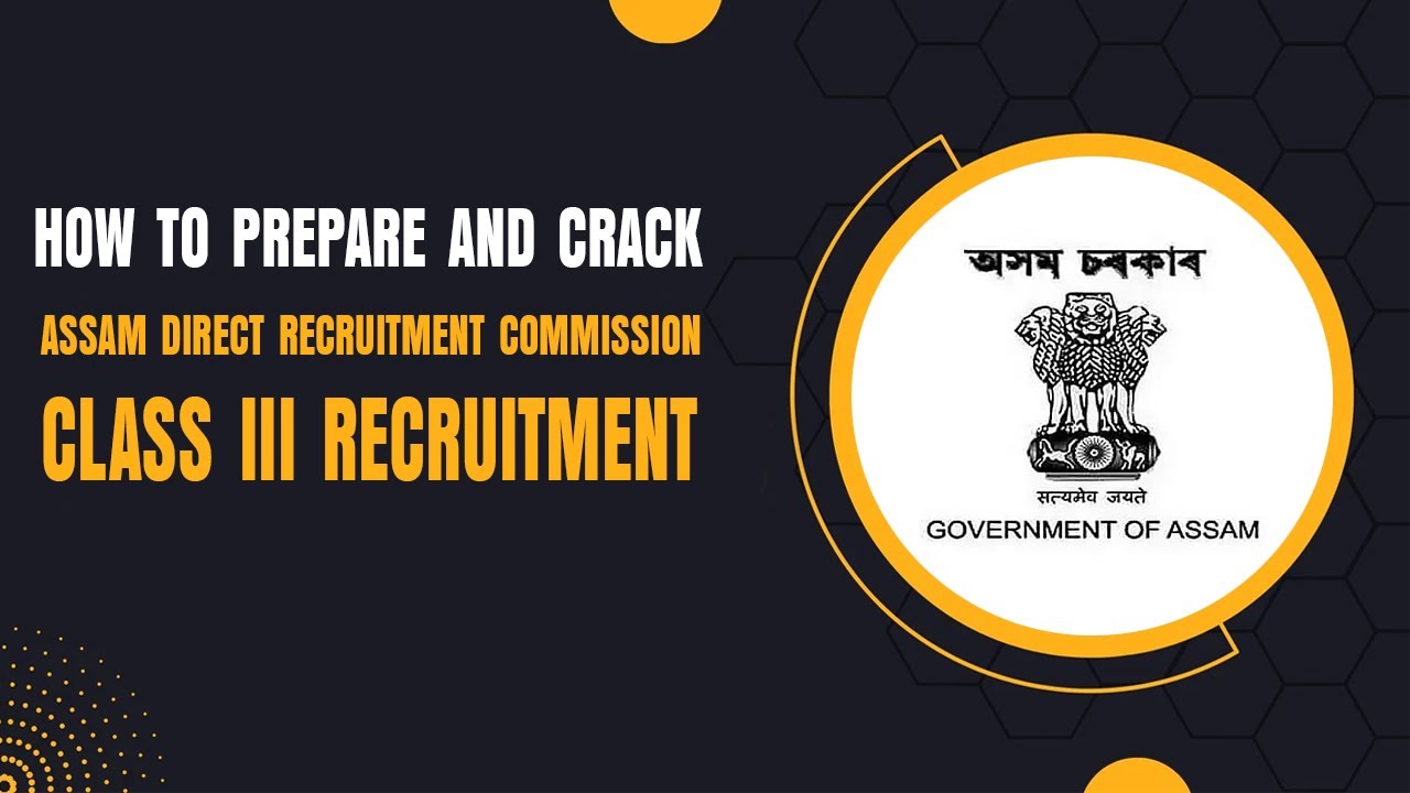 Assam Direct Recruitment Commission Class III Recruitment - Tips & Tricks #job