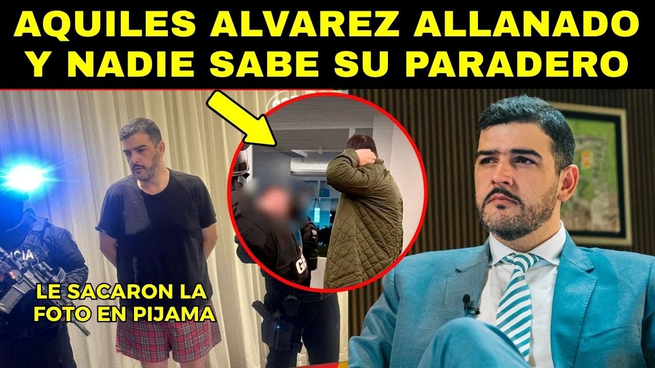 DE ULTIMO MOMENTO! / AQUILES ALVAREZ ALLANADO Y NADIE SABE SU PARADERO