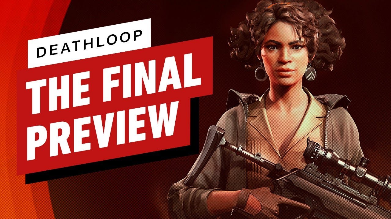 Deathloop: The Final Preview