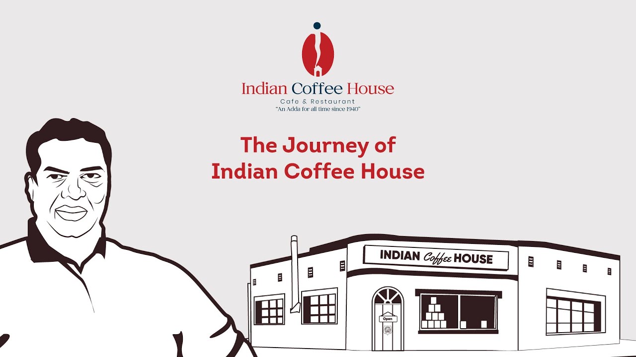 The Journey of Indian Coffee House | Indian Coffee House
