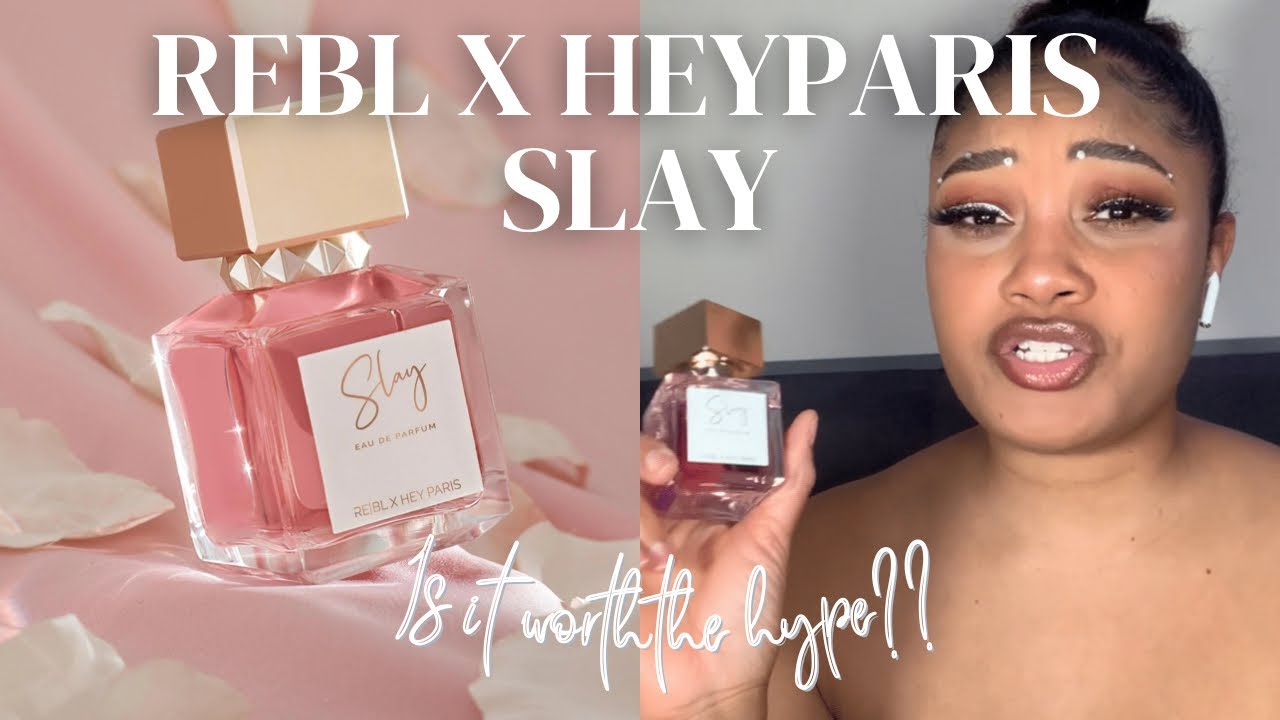 IS IT WORTH THE HYPE? | REBL x HEYPARIS SLAY PERFUME