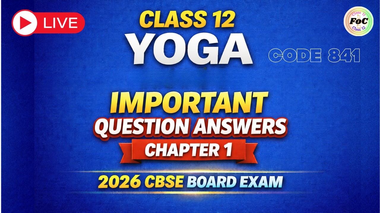 Class 12 Yoga Code 841 | Imp Question Answer Chapter 1 | Yoga and Yogic Practices 🔥 2026 CBSE Board
