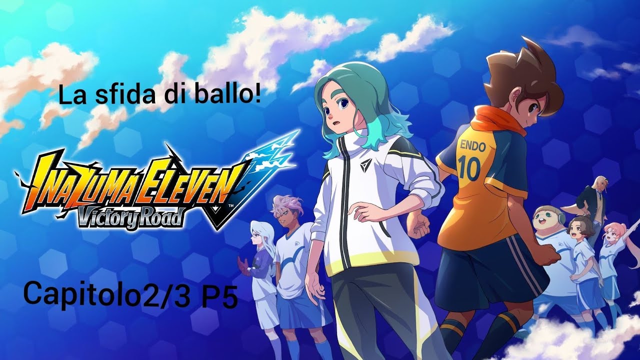 La sfida di ballo!Inazuma eleven victory road