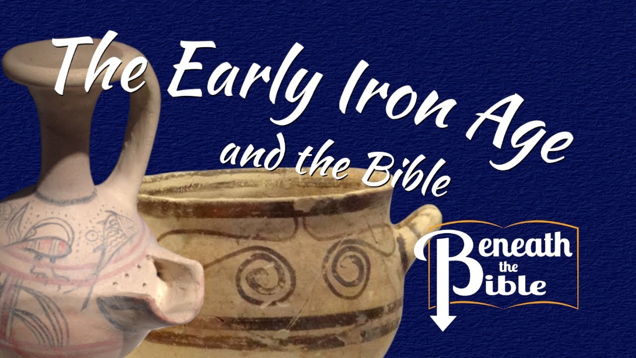 The Early Iron Age and the Bible