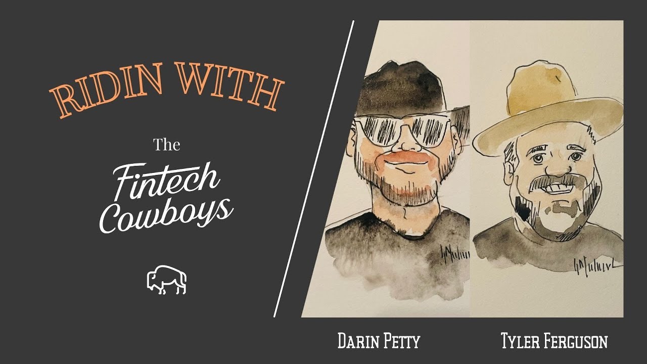 Darin Petty & Tyler Ferguson | Co-Founders | Chisel - Ridin with The FinTech Cowboys