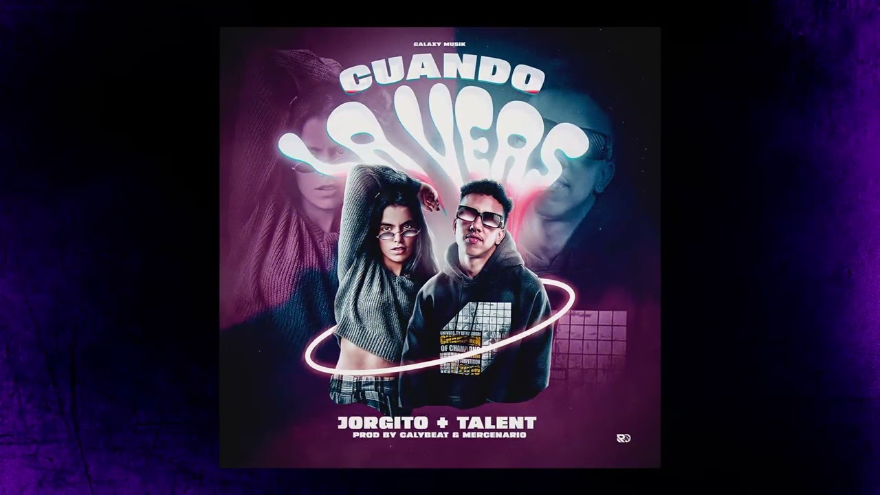 Cuando la Veas -Jorgito+ Talent  Prod By Cal lybeats x Zur2 beat & Galaxy Musik