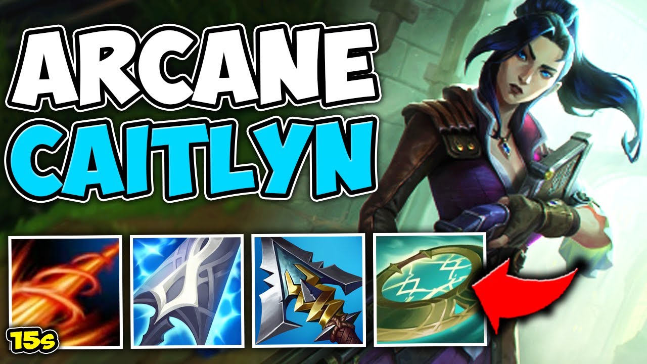 ARCANE CAITLYN HAS ONLY A 15 SECOND ULT CD?! (SNIPE EVERYONE) - League of Legends