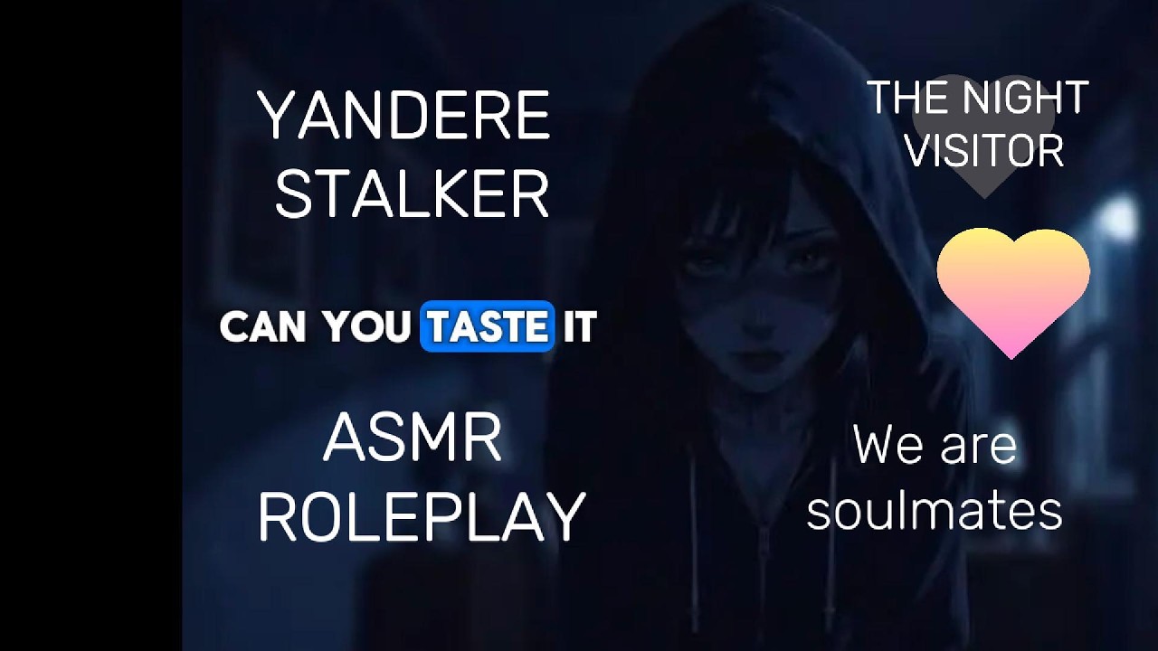(F4A)Yandere Stalker sneaks in your window while you sleep. ASMR ROLEPLAY (THE NIGHT VISITOR)