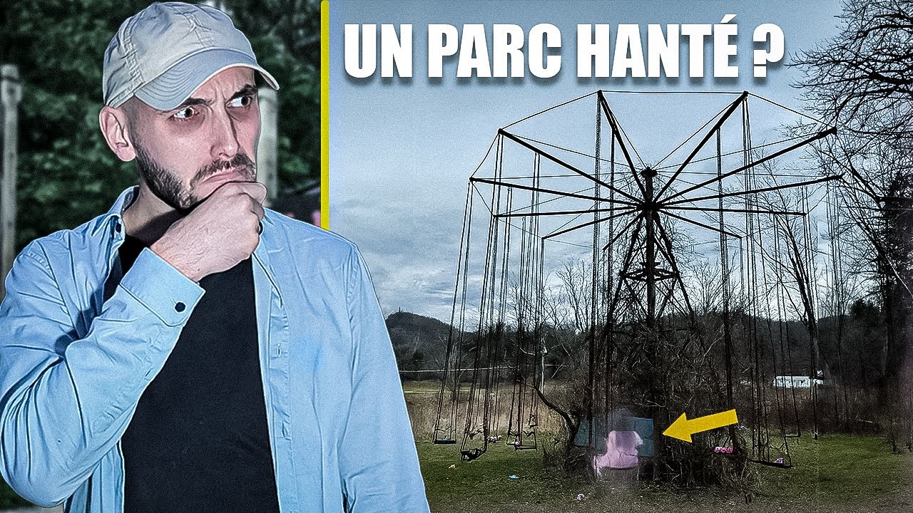 N'allez jamais dans ce parc ! - THREAD HORREUR 