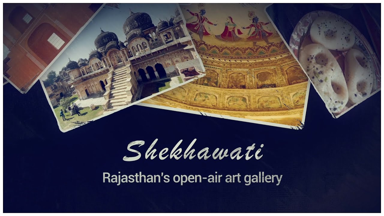 Shekhawati - Rajasthan's Open-air Art Gallery