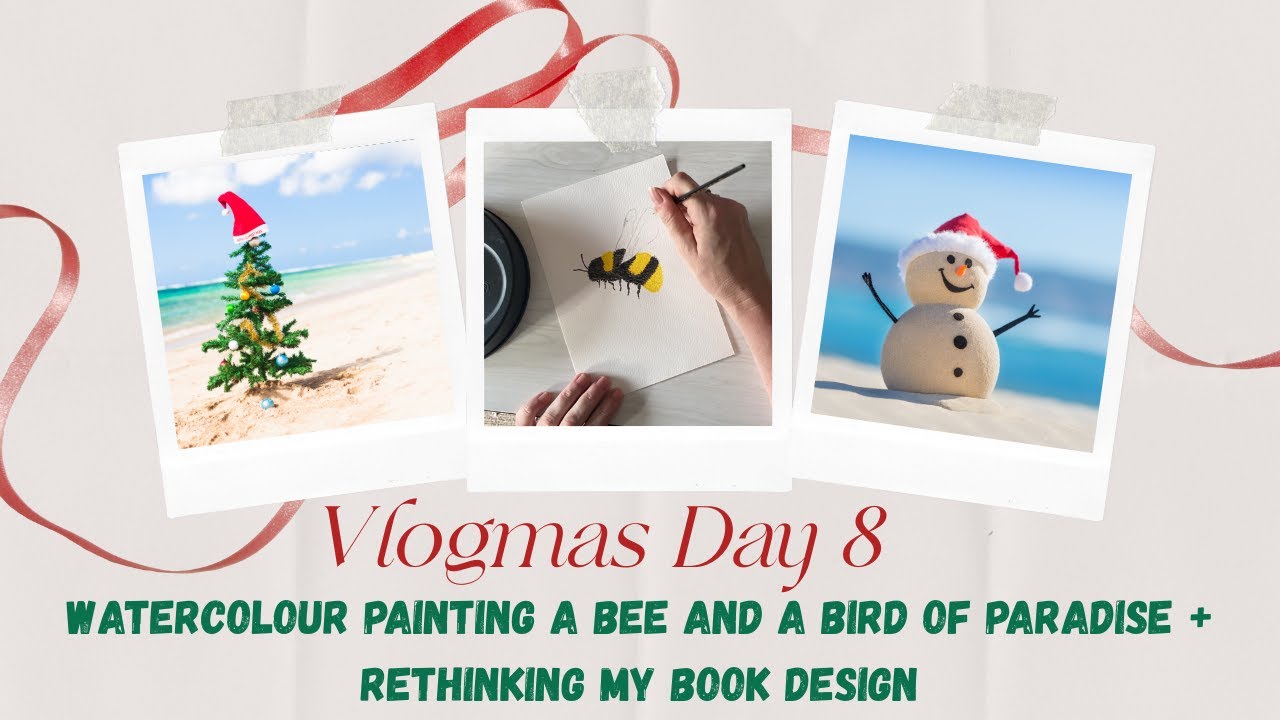 Vlogmas Day 8 • Watercolour Magic & Big Thoughts About My Book