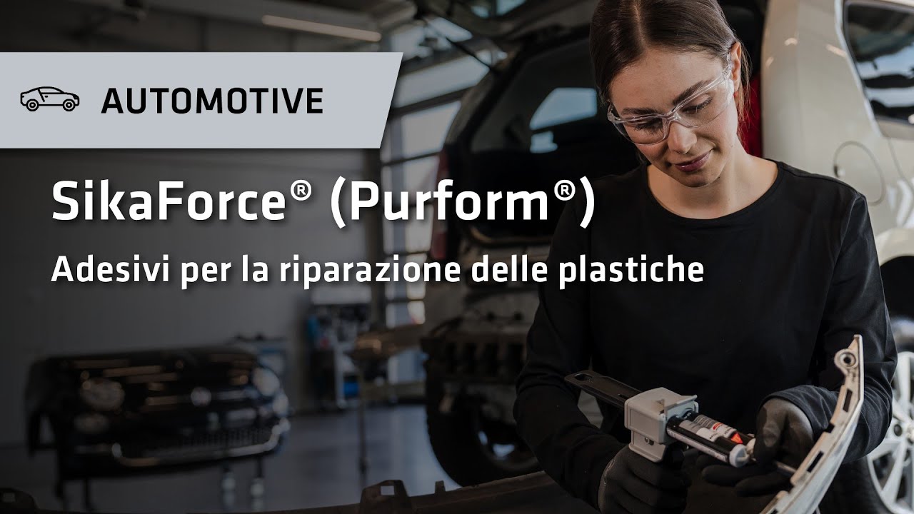 SikaForce® (Purform®) Adesivi per la riparazione delle plastiche