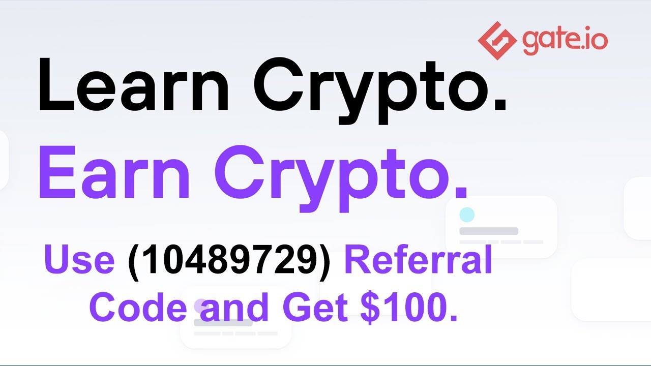How to use Gate.io Referral Code | Gate.io Refer & Earn $100
