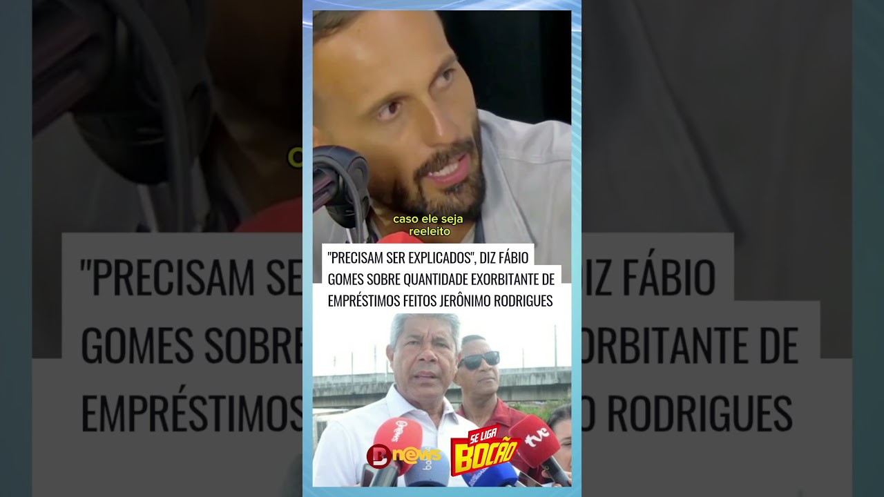 F&aacute;bio Gomes comenta sobre quantidade exorbitante de empr&eacute;stimos feitos por Jer&ocirc;nimo Rodrigues