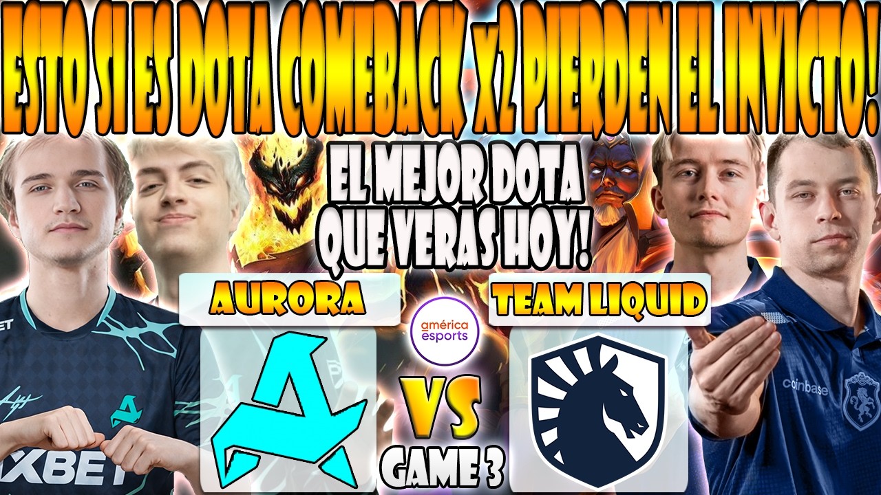 TEAM LIQUID vs AURORA BO3[GAME 3] NISHA, MICKE VS NIGHTFALL, LORENOF, MIRA - DREAMLEAGUE SEASON 28