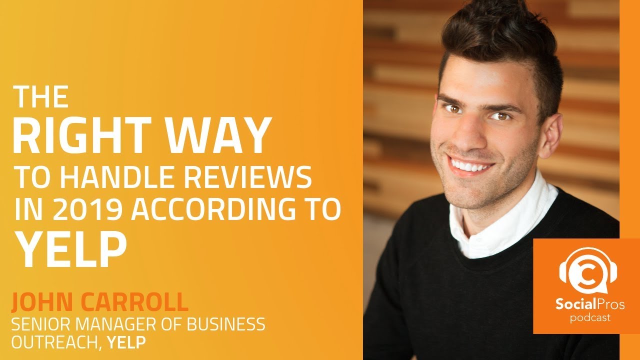 The Right Way to Handle Reviews in 2019 According to Yelp