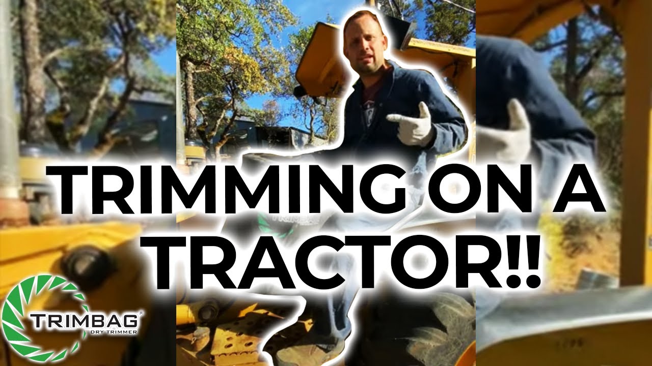 Dry Trimming on a Tractor?!?  Only Possible with Trimbag!!