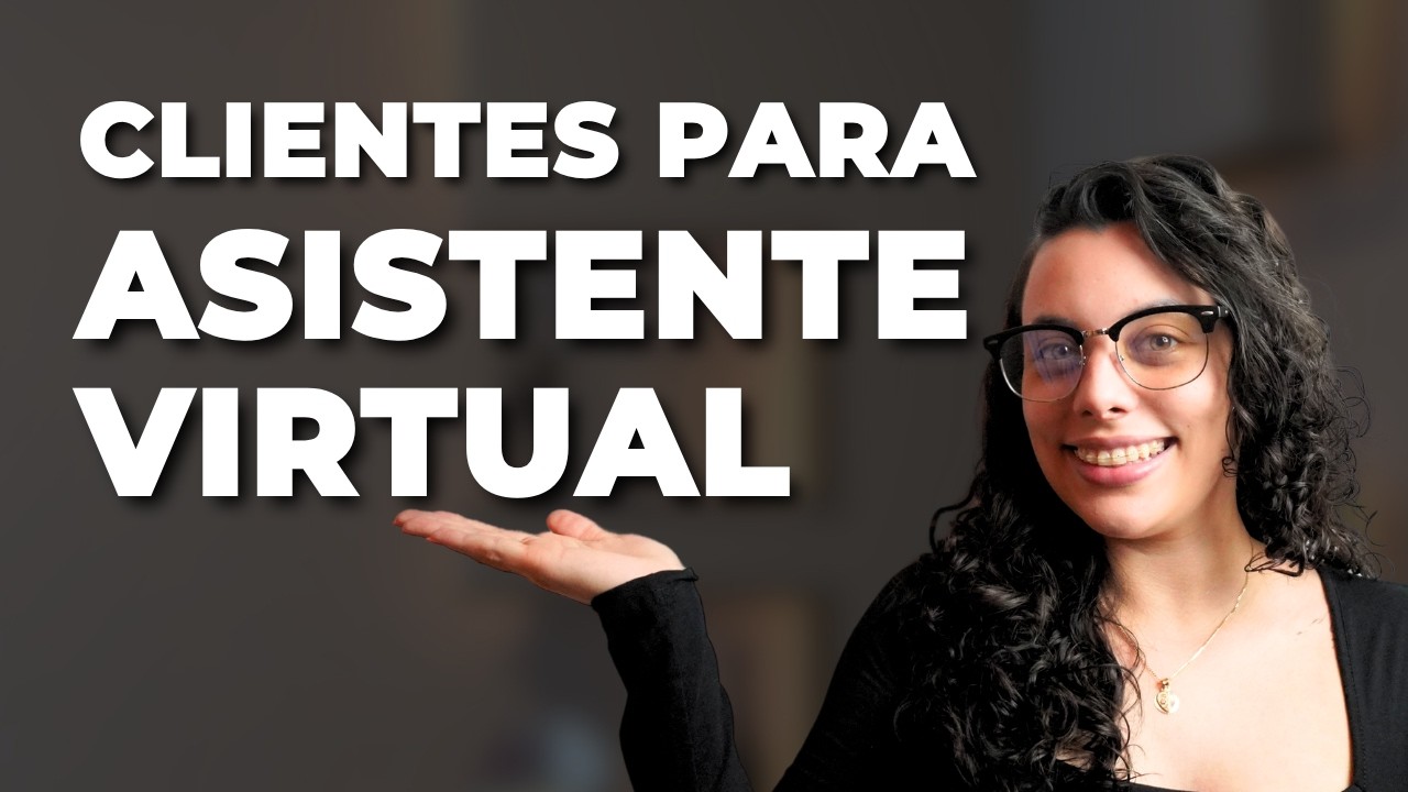 3 tipos de clientes para una asistente virtual administrativa