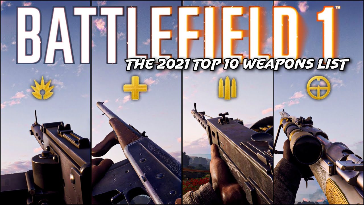 10 лучших видов оружия 2021 года | Battlefield 1