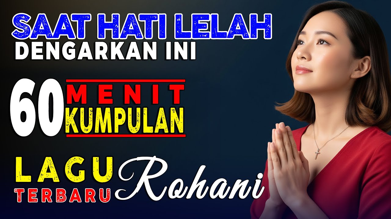 Luangkan 1 Jam Bersama Tuhan | Lagu Rohani Pujian & Penyembahan Terbaru 2026