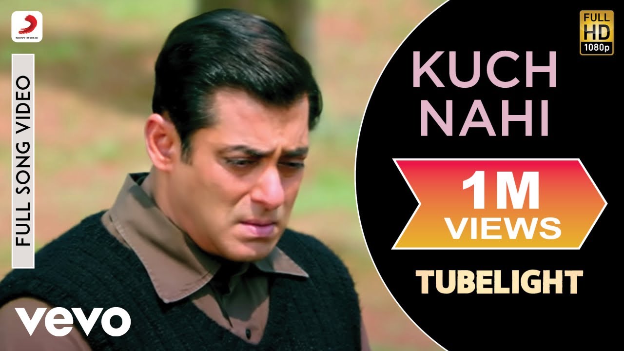 Kuch Nahi Full Video - Tubelight | Salman Khan, Sohail Khan | Javed Ali | Pritam | Kabir Khan