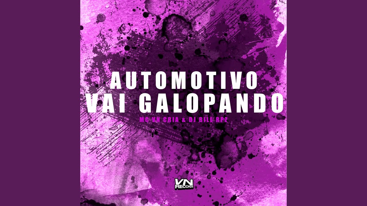 Automotivo Vai Galopando