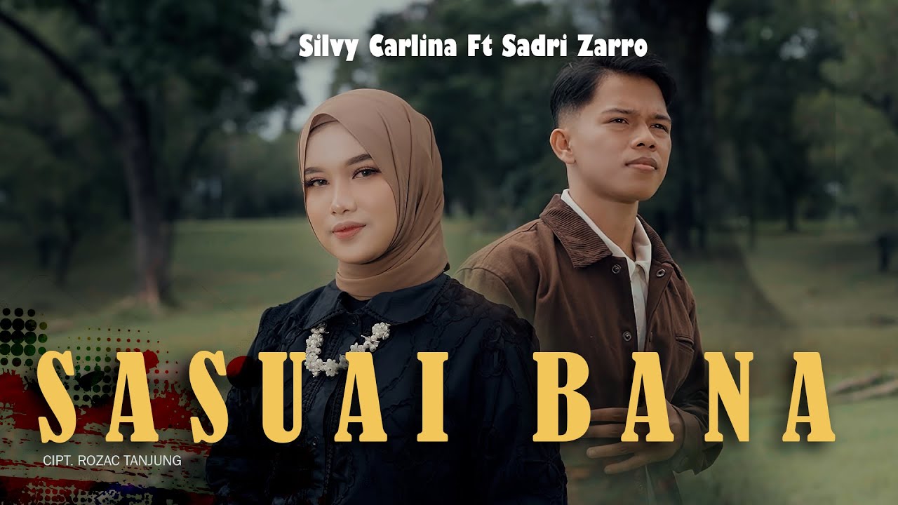 Silvy Carlina ft Sadri Zarro - Sasuai Bana (Official Music Video )