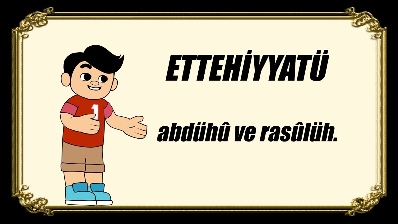 Çocuklar için Ettehiyyâtü Duası (7 Tekrar)