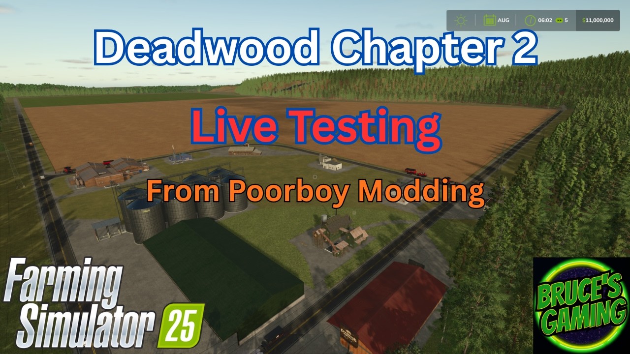 FS25 DEADWOOD Chapter 2 LIVE Testing #poorboymodding