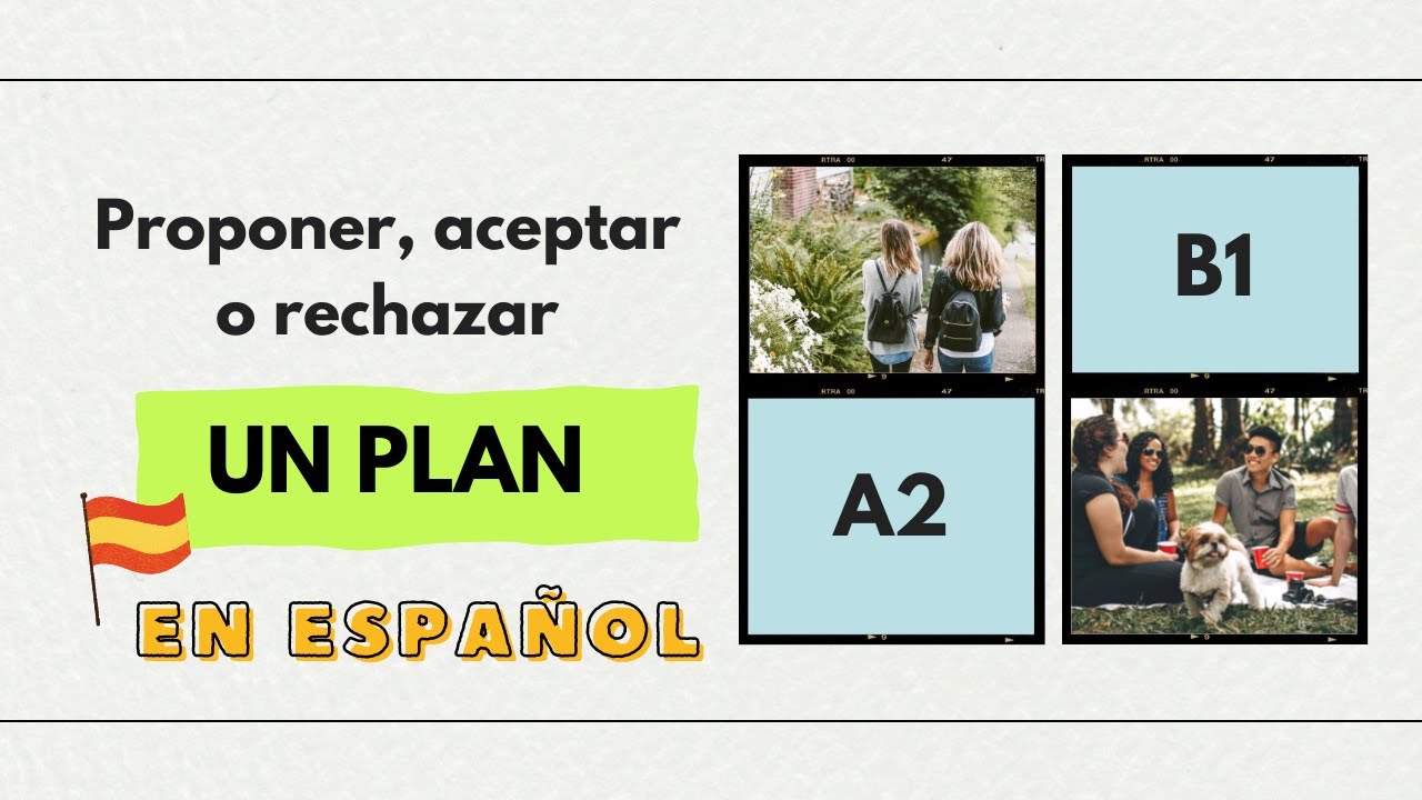 Proponer un plan en ESPAÑOL - A2 y B1