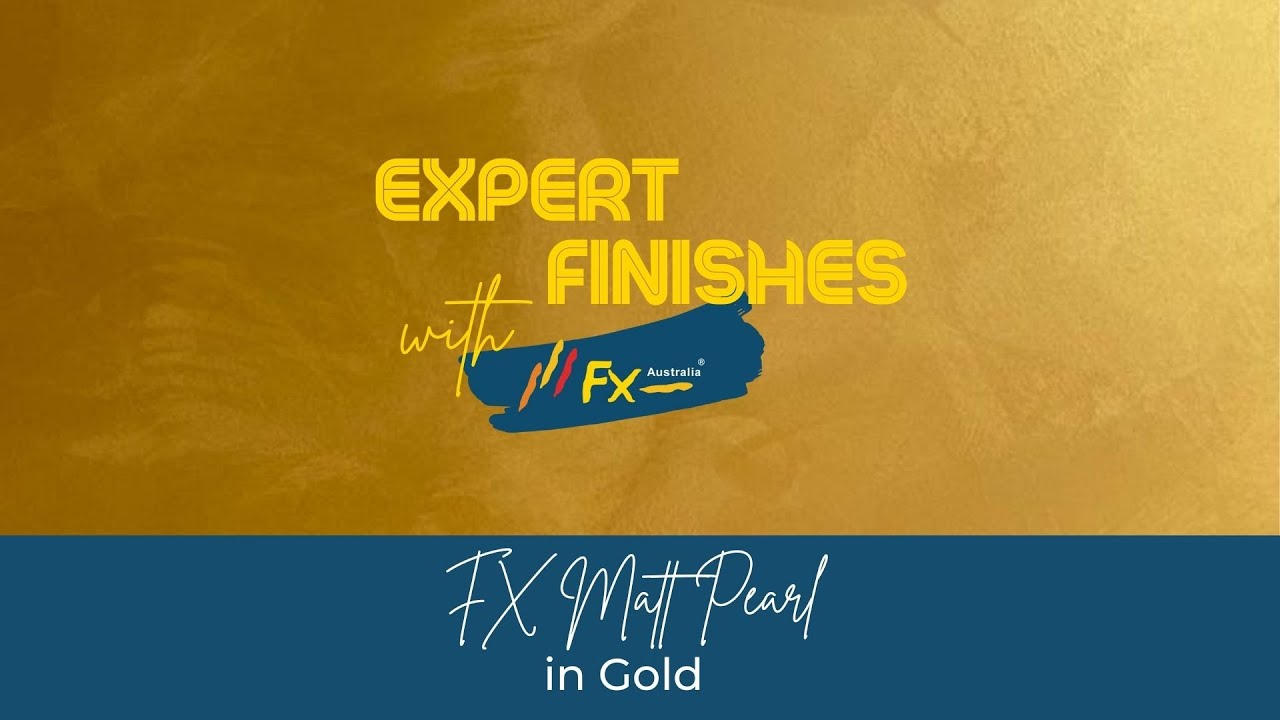 FX Matt Pearl&reg; - Gold - How to Apply - Expert Finishes
