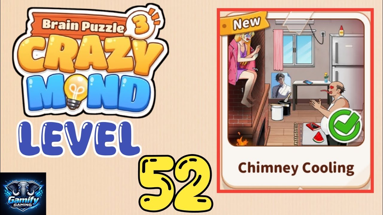 Brain Puzzle 3 Crazy Mind Level 52 |Chimney Cooling| Walkthrough
