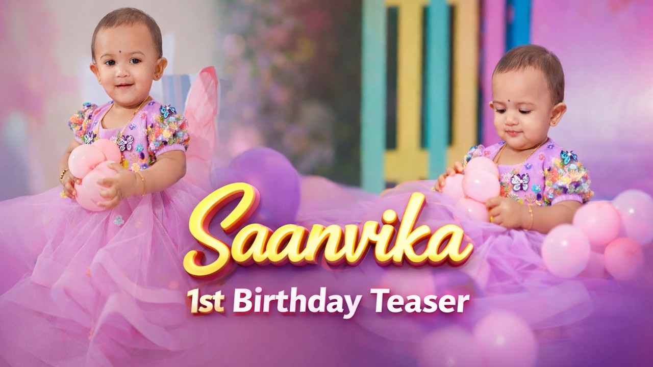 Saanvika 1st Birthday Teaser ||2026|| #birthday
