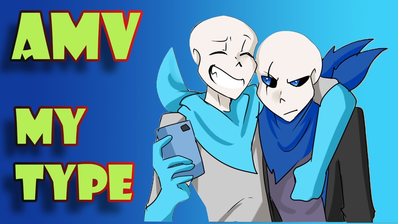 Undertale comics AMV - My Type-Saint Motel