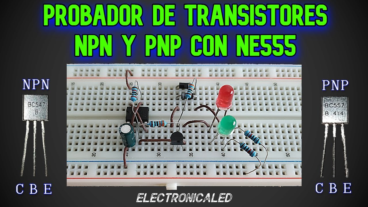 Probador de Transistores NPN y PNP con NE555. Transistor Tester with ne555