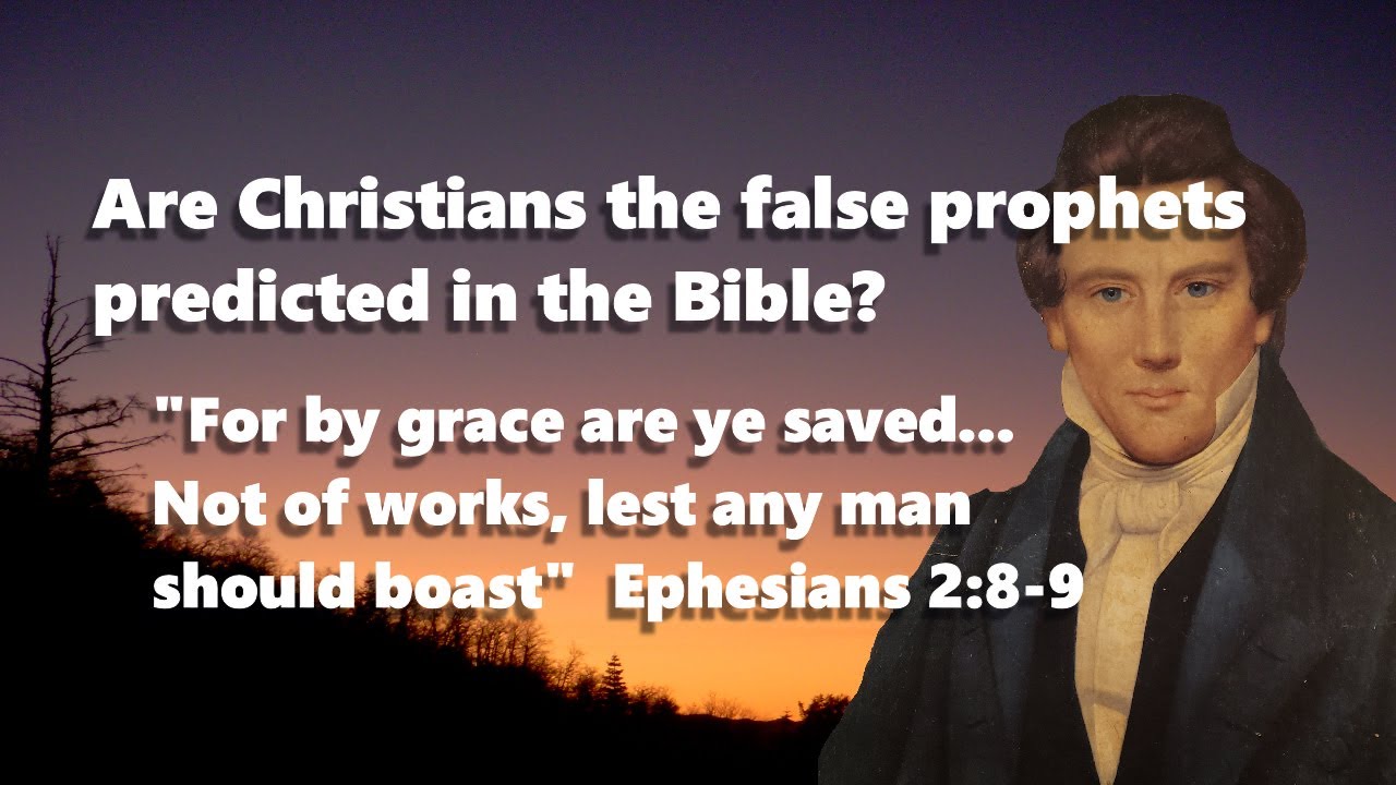 Was Joseph Smith False Prophet? part 2  grace vs. works.