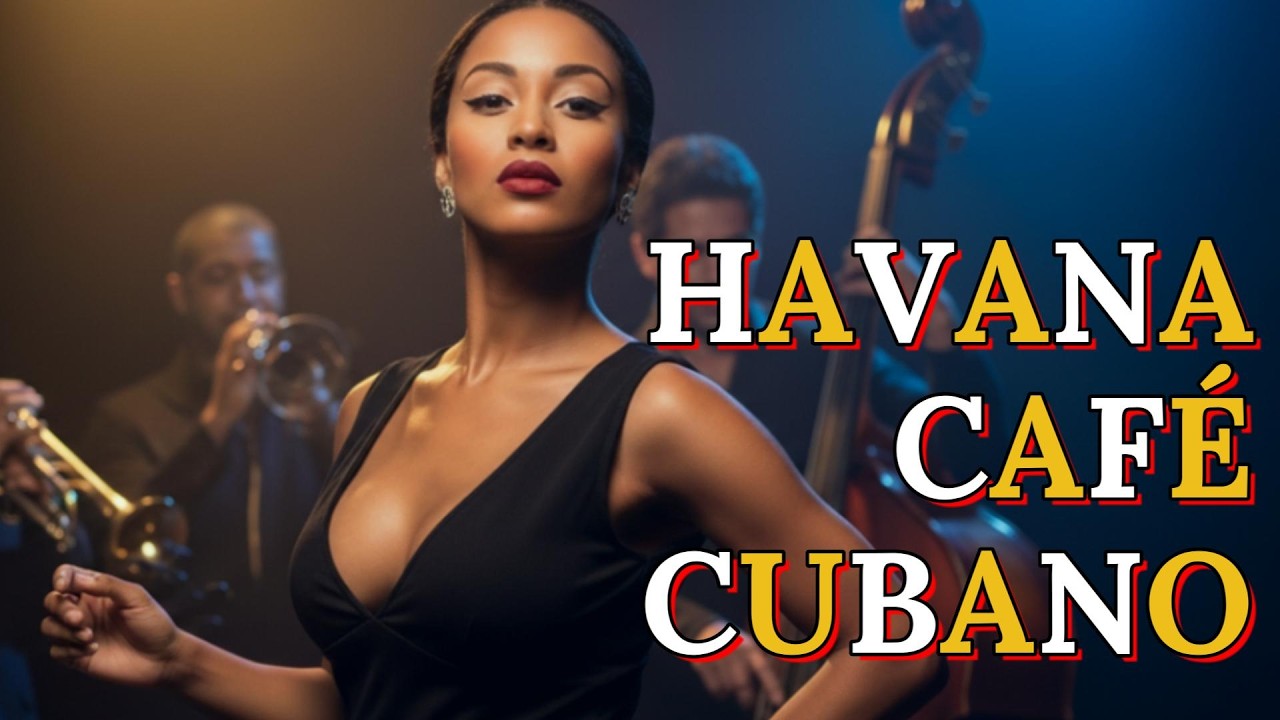 Café Cubano Playlist 🕯️ Son Cubano & Classic Latin Jazz  Relaxing Cuban Café Ambience