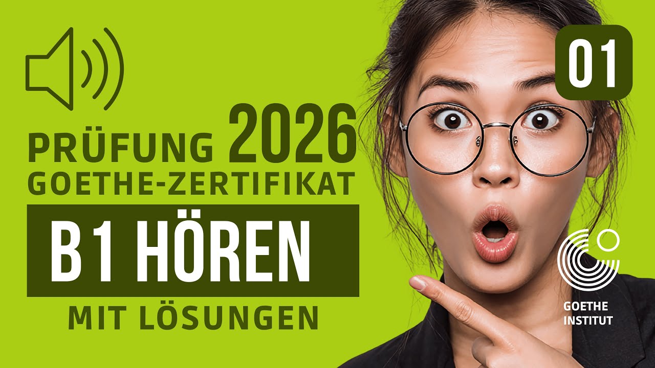 Goethe B1 Listening Prüfung 2026 | Full Practice Test #01