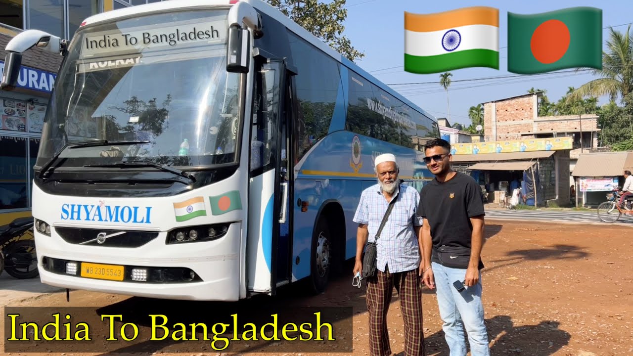 Kolkata India to Dhaka Bangladesh by Bus / International bus journey experience