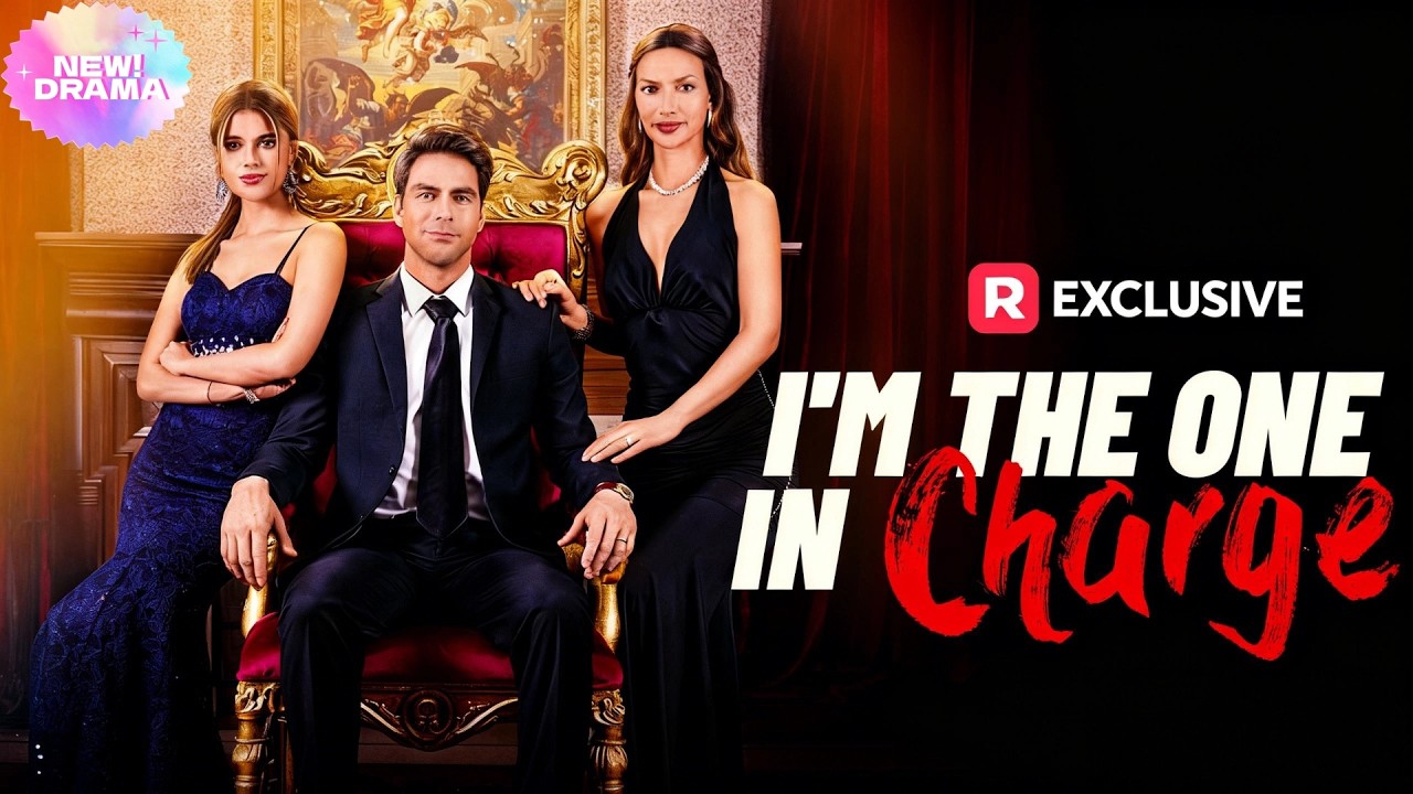 【I'm the one in charge】✨#drama #romantic #2026newdrama #love #ceo #movie #reelshort
