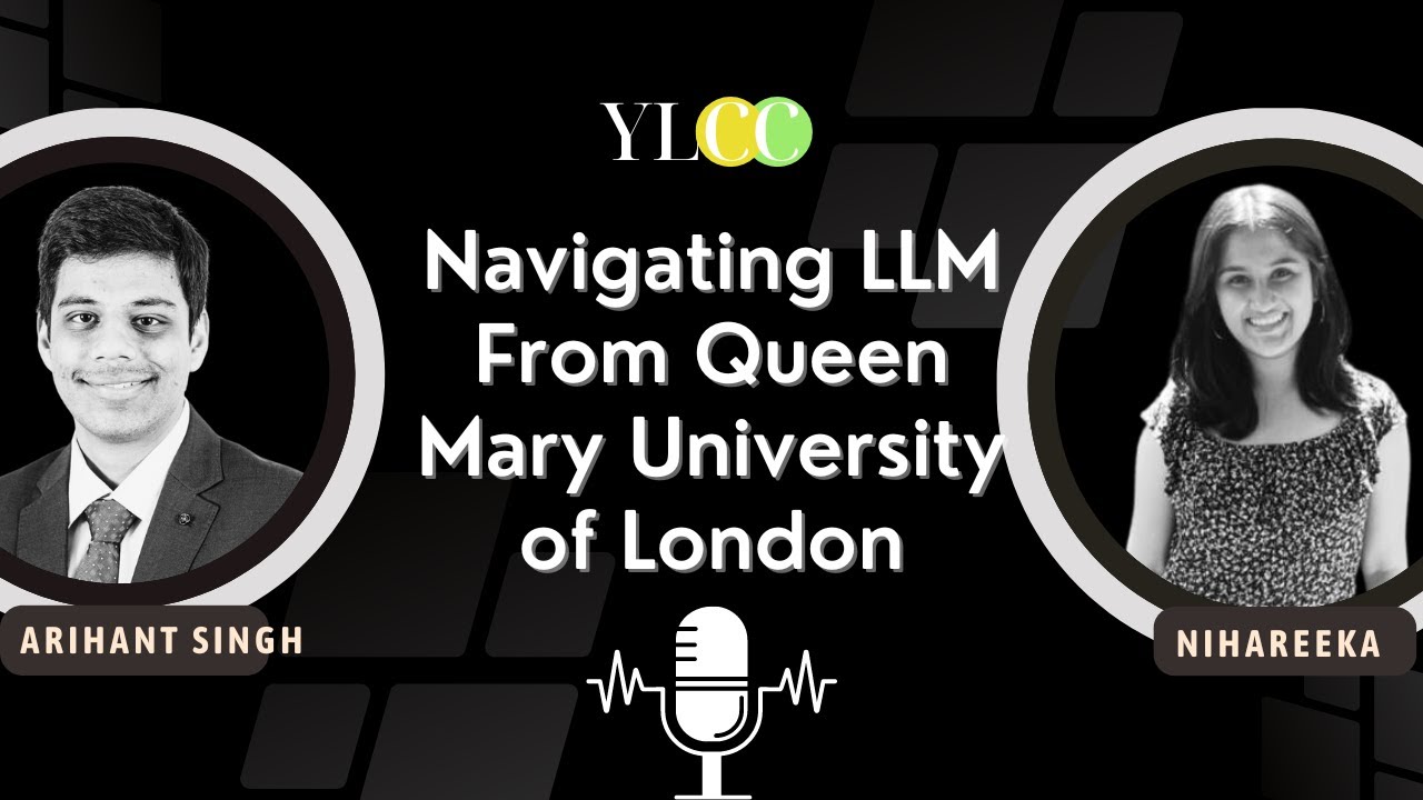 Navigating LLM Abroad: Arihant Singh on Pursuing LLM at Queen Mary University of London