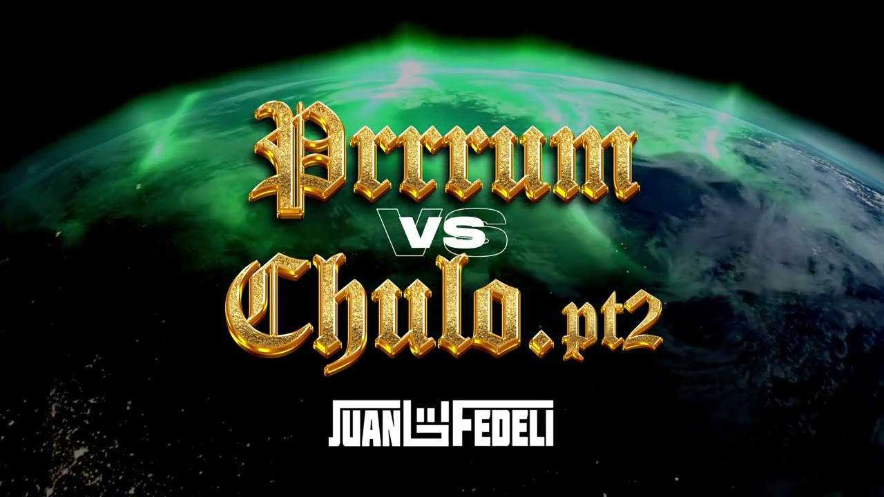 PRRUM VS CHULOPT2. (MASHUP) - DJ JUAN FEDELI | COSCULLUELA - BADGYAL