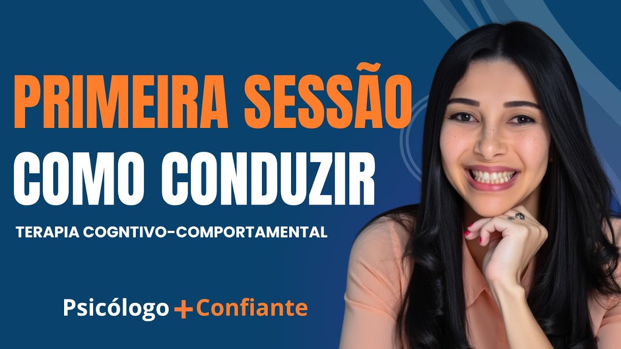 Como conduzir a Primeira sessao em TCC