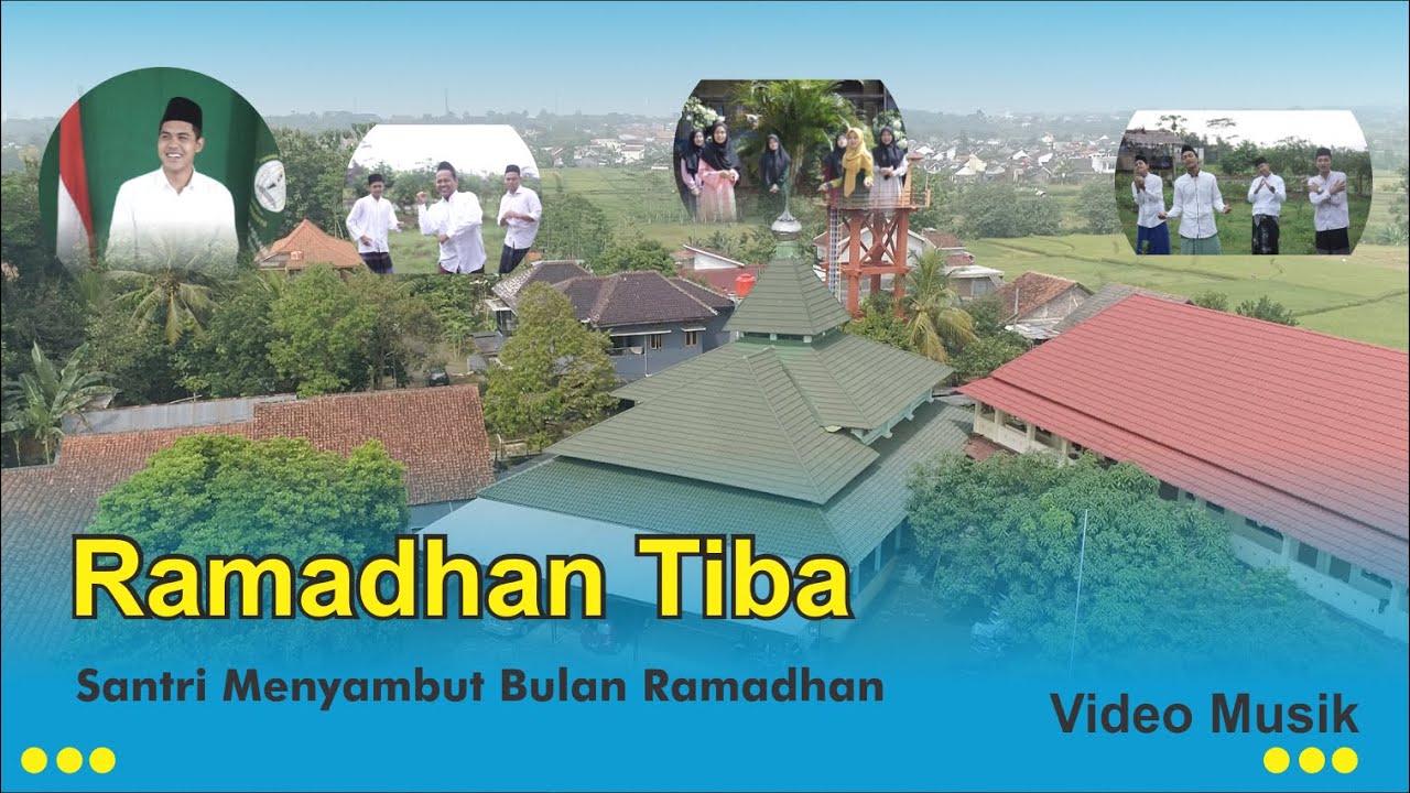 Ramadhan Tiba - Kebahagiaan Santri Pondok Pesantren Darussalam
